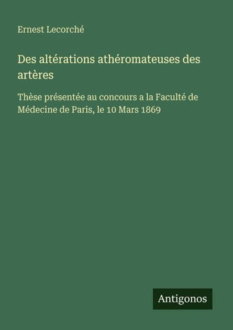 Des altérations athéromateuses des artères