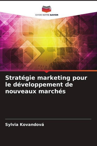 Stratégie marketing pour le développement de nouveaux marchés