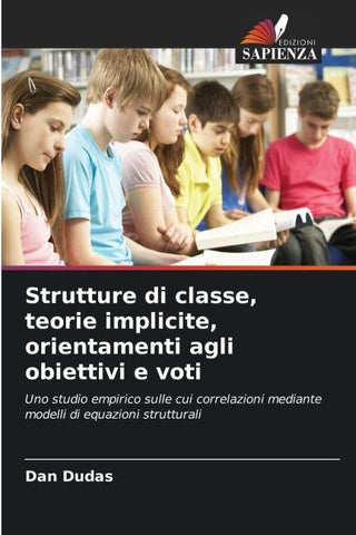Strutture di classe, teorie implicite, orientamenti agli obiettivi e voti