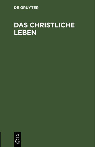 Das christliche Leben