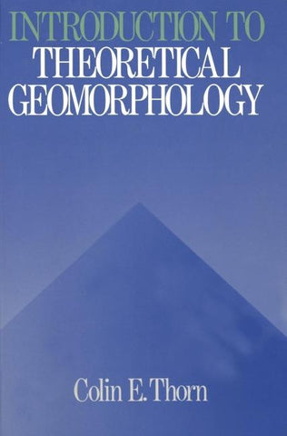 An Introduction to Theoretical Geomorphology