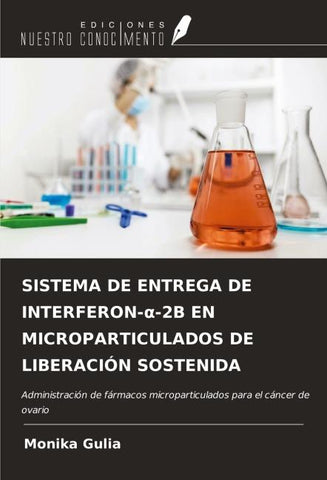 SISTEMA DE ENTREGA DE INTERFERON-¿-2B EN MICROPARTICULADOS DE LIBERACIÓN SOSTENIDA