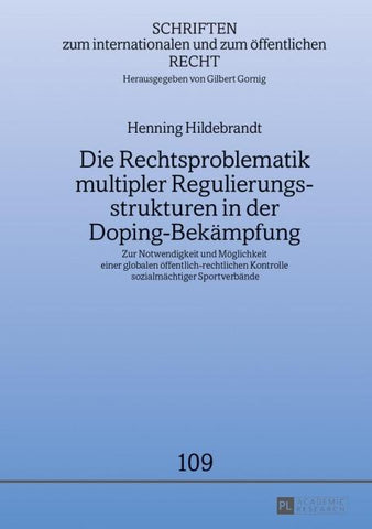 Die Rechtsproblematik multipler Regulierungsstrukturen in der Doping-Bekämpfung