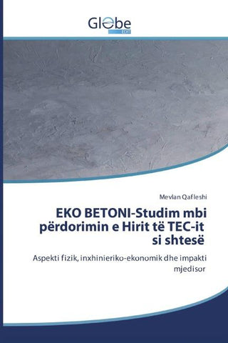 EKO BETONI-Studim mbi përdorimin e Hirit të TEC-it si shtesë