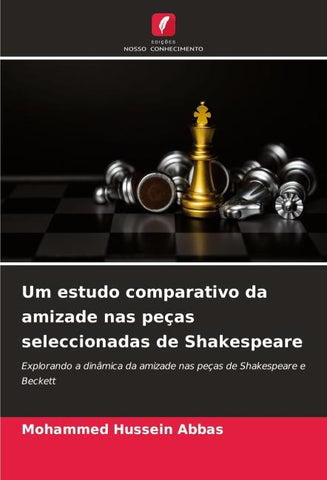Um estudo comparativo da amizade nas peças seleccionadas de Shakespeare