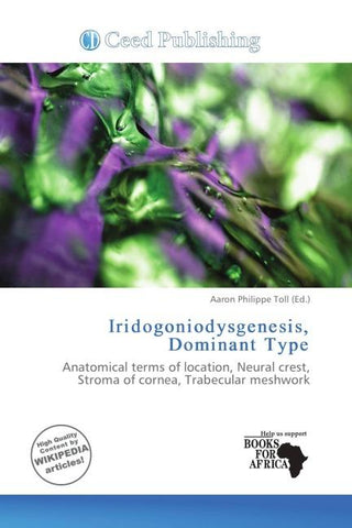 Iridogoniodysgenesis, Dominant Type