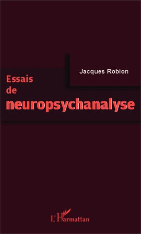 Essais de neuropsychanalyse