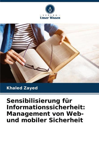 Sensibilisierung für Informationssicherheit: Management von Web- und mobiler Sicherheit
