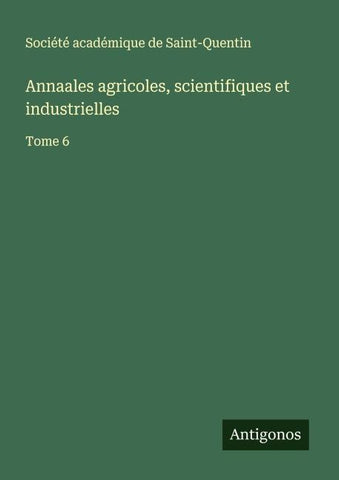 Annaales agricoles, scientifiques et industrielles