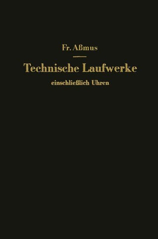 Technische Laufwerke einschließlich Uhren
