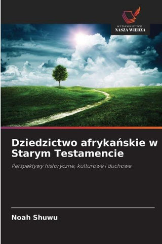 Dziedzictwo afryka¿skie w Starym Testamencie