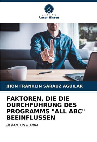 FAKTOREN, DIE DIE DURCHFÜHRUNG DES PROGRAMMS "ALL ABC" BEEINFLUSSEN