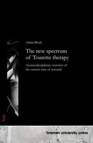 The new spectrum of Tourette therapy