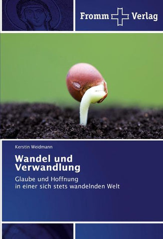 Wandel und Verwandlung