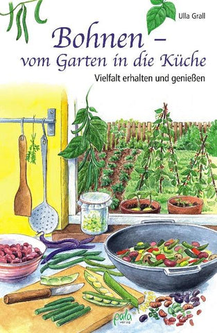 Bohnen - vom Garten in die Küche