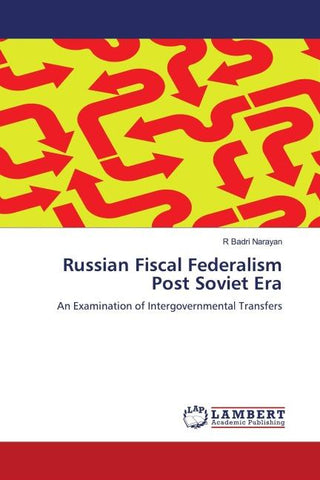 Russian Fiscal Federalism Post Soviet Era