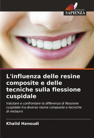 L'influenza delle resine composite e delle tecniche sulla flessione cuspidale