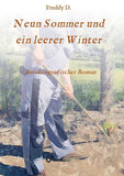Neun Sommer und ein leerer Winter