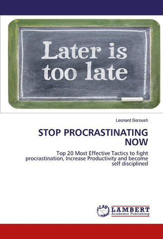 STOP PROCRASTINATING NOW