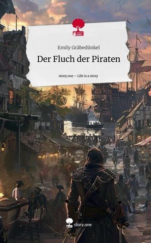 Der Fluch der Piraten. Life is a Story - story.one