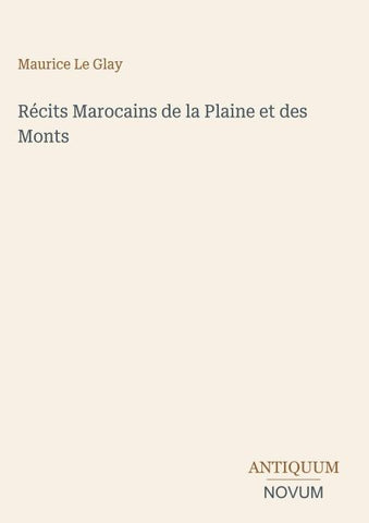 Récits Marocains de la Plaine et des Monts