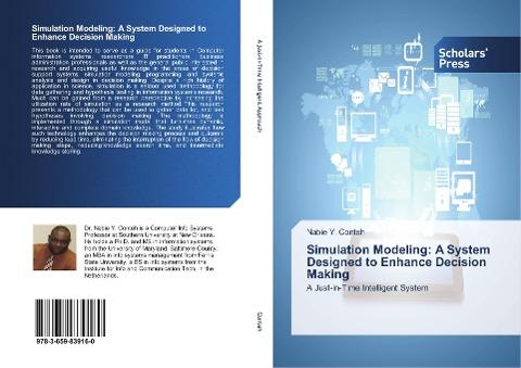 Simulation Modeling: A System Designed to Enhance Decision Making