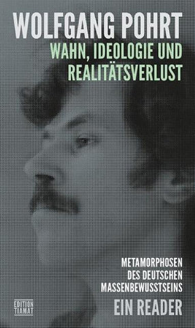 Wahn , Ideologie und Realitätsverlust