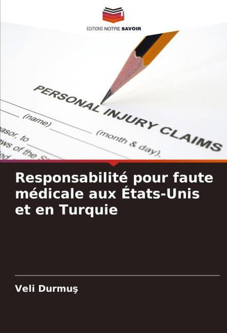 Responsabilité pour faute médicale aux États-Unis et en Turquie