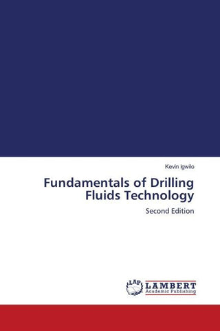 Fundamentals of Drilling Fluids Technology