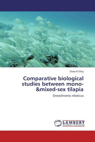 Comparative biological studies between mono-&mixed-sex tilapia