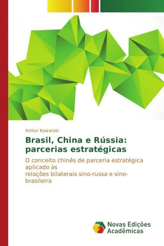 Brasil, China e Rússia: parcerias estratégicas