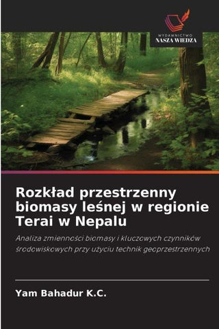 Rozk¿ad przestrzenny biomasy le¿nej w regionie Terai w Nepalu