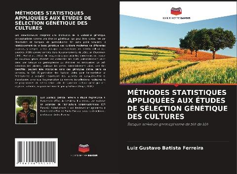 MÉTHODES STATISTIQUES APPLIQUÉES AUX ÉTUDES DE SÉLECTION GÉNÉTIQUE DES CULTURES