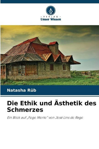 Die Ethik und Ästhetik des Schmerzes