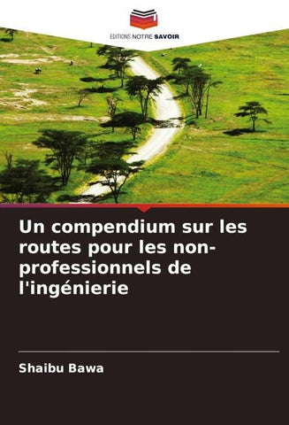 Un compendium sur les routes pour les non-professionnels de l'ingénierie