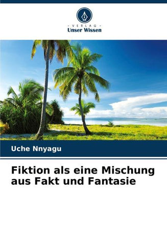Fiktion als eine Mischung aus Fakt und Fantasie