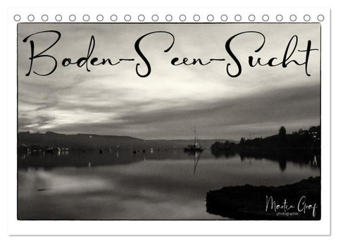 Boden-Seen-Sucht (Tischkalender 2026 DIN A5 quer), CALVENDO Monatskalender