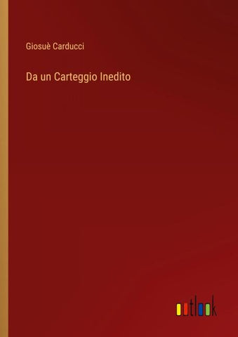 Da un Carteggio Inedito