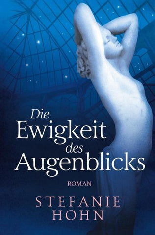 Die Ewigkeit des Augenblicks