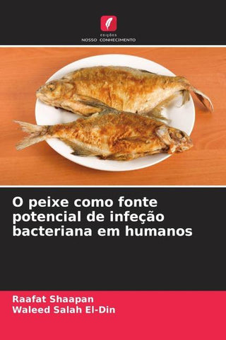 O peixe como fonte potencial de infeção bacteriana em humanos