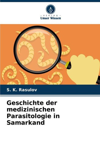 Geschichte der medizinischen Parasitologie in Samarkand