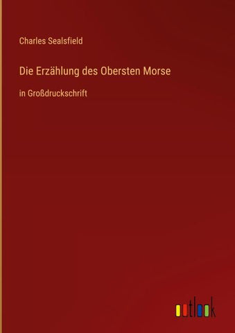 Die Erzählung des Obersten Morse