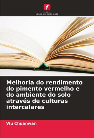 Melhoria do rendimento do pimento vermelho e do ambiente do solo através de culturas intercalares