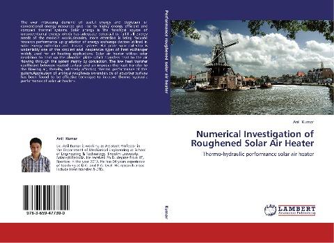 Numerical Investigation of Roughened Solar Air Heater