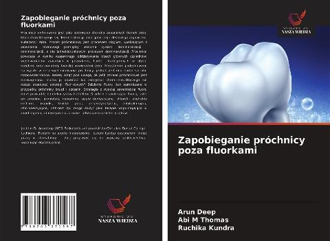 Zapobieganie próchnicy poza fluorkami