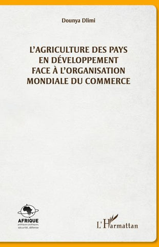 L'agriculture des pays en développement face à l'organisation mondiale du commerce
