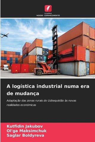 A logística industrial numa era de mudança
