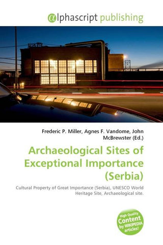 Archaeological Sites of Exceptional Importance (Serbia)