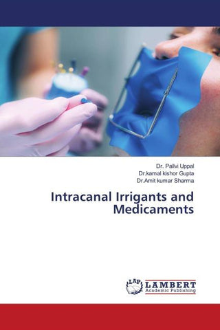 Intracanal Irrigants and Medicaments