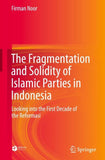 The Fragmentation and Solidity of Islamic Parties in Indonesia